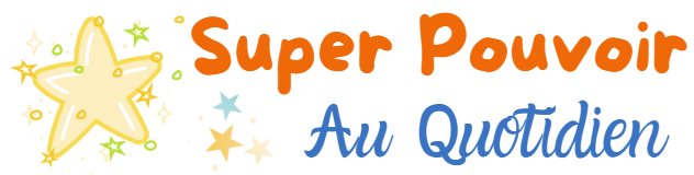 Super Pouvoir Au Quotidien